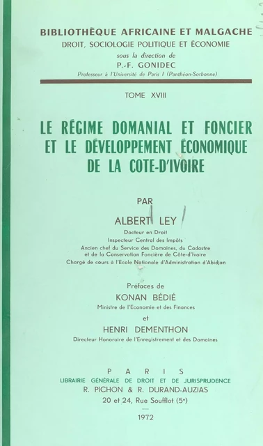 Le régime domanial et foncier et le développement économique de la Côte-d'Ivoire - Albert Ley - FeniXX réédition numérique