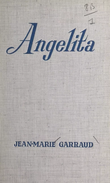 Angelita - Jean-Marie Garraud - (Fleuve Éditions) réédition numérique FeniXX