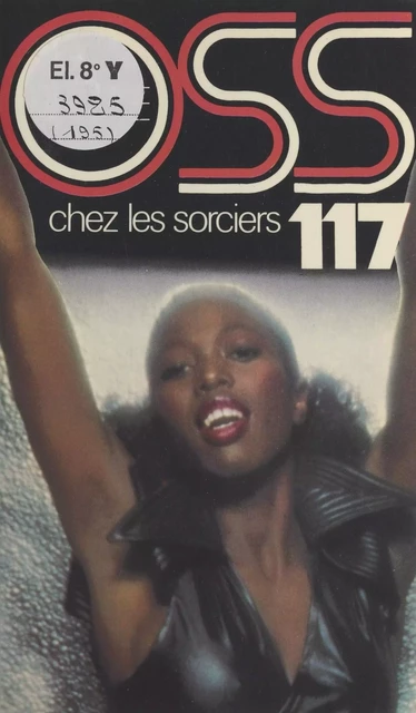 OSS 117 chez les sorciers - Josette Bruce - (Presses de la Cité) réédition numérique FeniXX