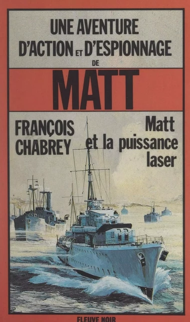 Matt et la puissance laser - François Chabrey - (Fleuve Éditions) réédition numérique FeniXX