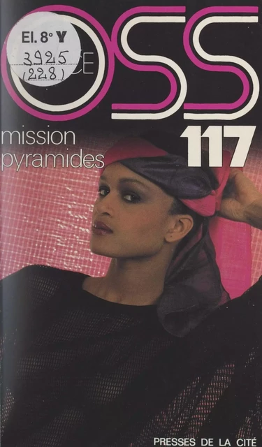 Mission pyramides pour OSS 117 - Josette Bruce - (Presses de la Cité) réédition numérique FeniXX