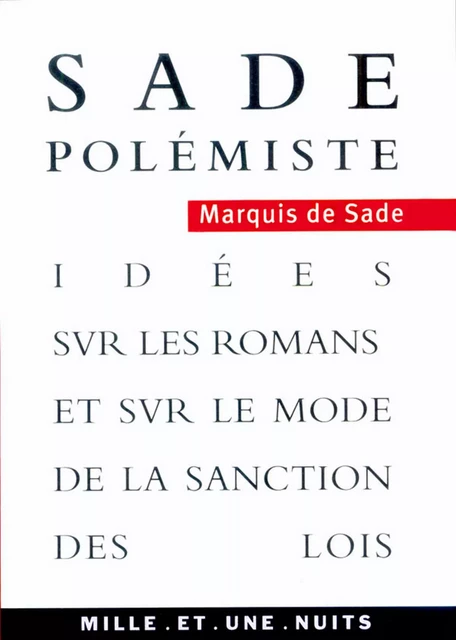 Sade polémiste - Marquis Donatien de Sade - Fayard/Mille et une nuits