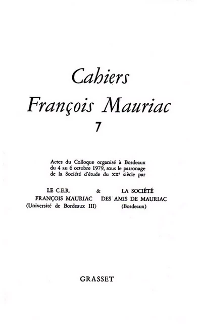 Cahiers numéro 07 - François Mauriac - Grasset