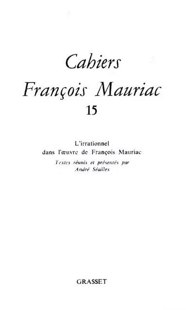 Cahiers numéro 15 (1988) - François Mauriac - Grasset