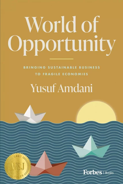 World of Opportunity - Yusuf Amdani - Forbes Books