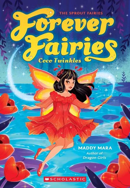 Coco Twinkles (Forever Fairies #3) - Maddy Mara - Scholastic Inc.