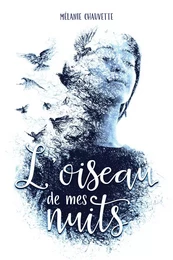 L'oiseau de mes nuits