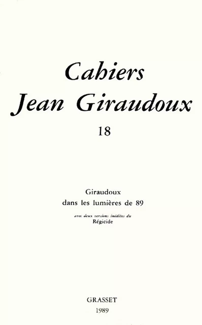 Cahiers numéro 18 - Jean Giraudoux - Grasset