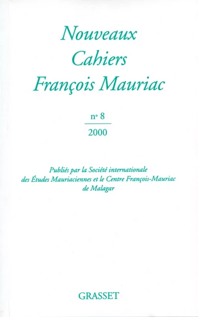 Nouveaux cahiers François Mauriac n°08 - François Mauriac - Grasset