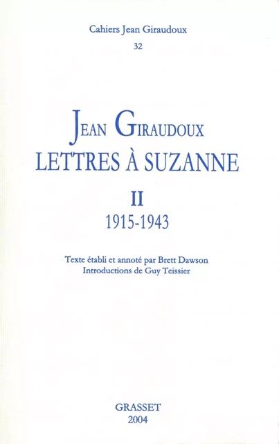 Cahiers n°32 - Jean Giraudoux - Grasset