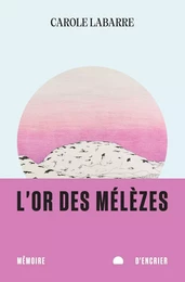 L'or des mélèzes