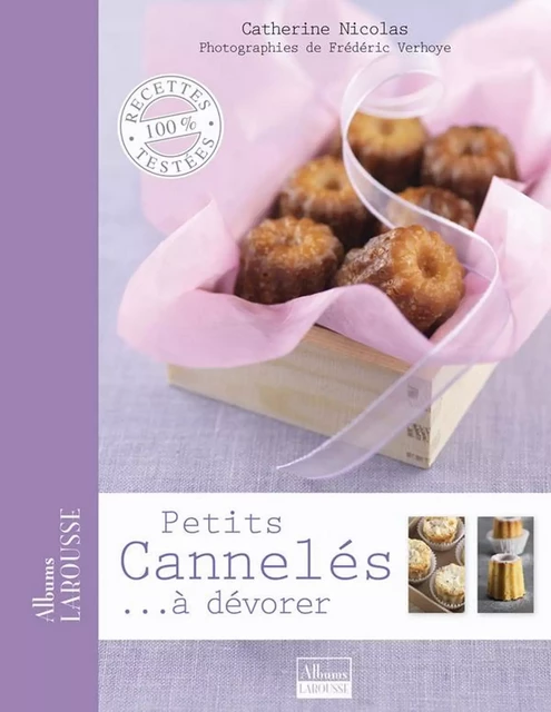 Petits cannelés... à dévorer - Catherine Nicolas - Larousse