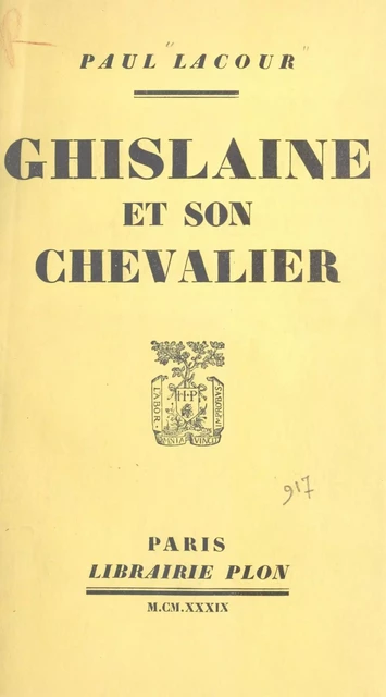 Ghislaine et son chevalier - Paul Lacour - (Plon) réédition numérique FeniXX