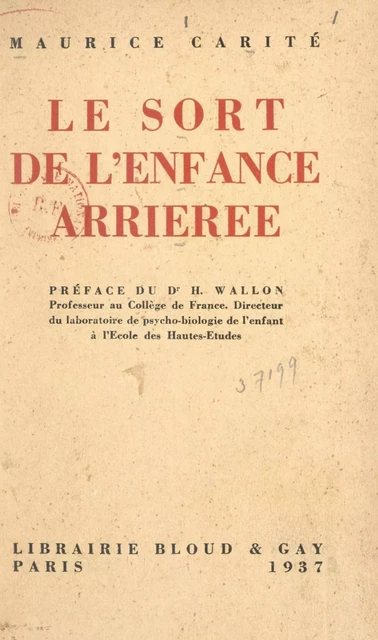 Le sort de l'enfance arriérée - Maurice Carité - FeniXX réédition numérique