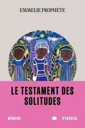 Le testament des solitudes