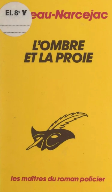 L'ombre et la proie - Pierre Boileau, Thomas Narcejac - (Éditions Du Masque) réédition numérique FeniXX