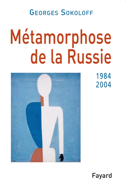 Métamorphose de la Russie - Georges Sokoloff - Fayard