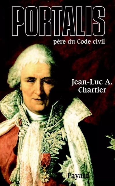 Portalis - Jean-Luc Chartier - Fayard