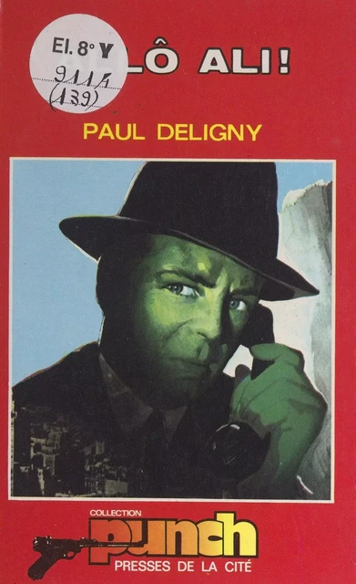 Allô, Ali ! - Paul Deligny - (Presses de la Cité) réédition numérique FeniXX