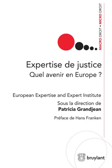 Expertise de justice - Institut européen de l'Expertise et de l'Expert - Bruylant