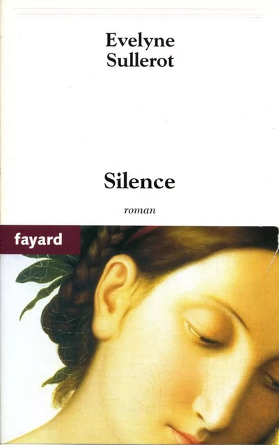 Silence - Évelyne Sullerot - Fayard