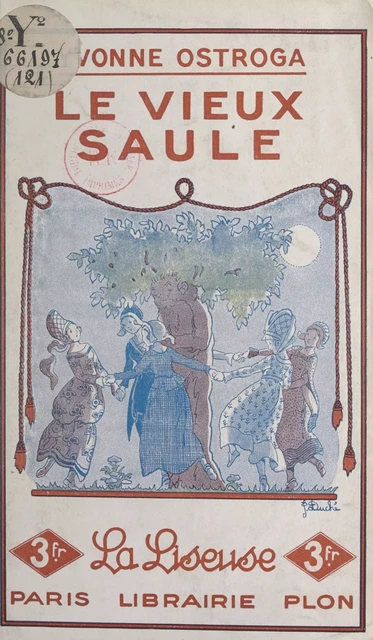 Le vieux saule - Yvonne Ostroga - (Plon) réédition numérique FeniXX