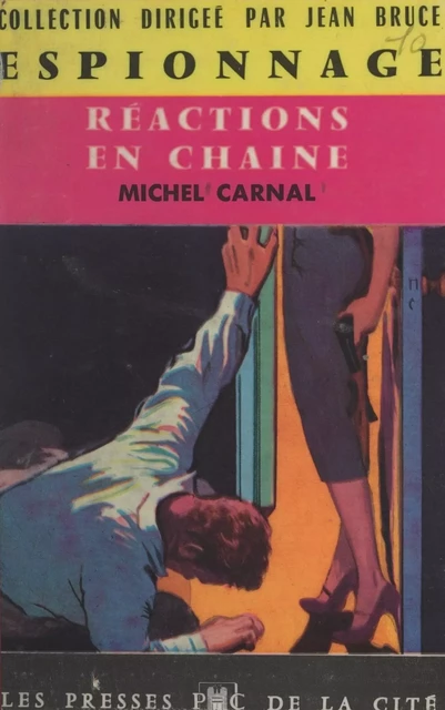 Réactions en chaîne - Michel Carnal - (Presses de la Cité) réédition numérique FeniXX