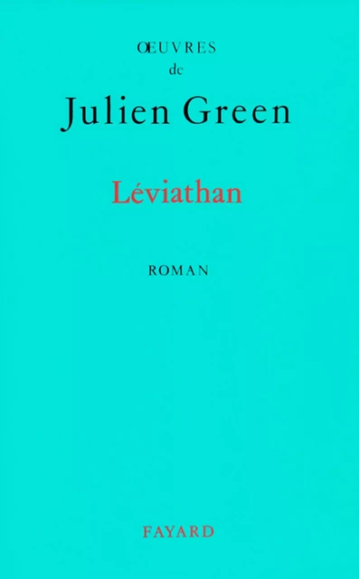 Léviathan - Julien Green - Fayard