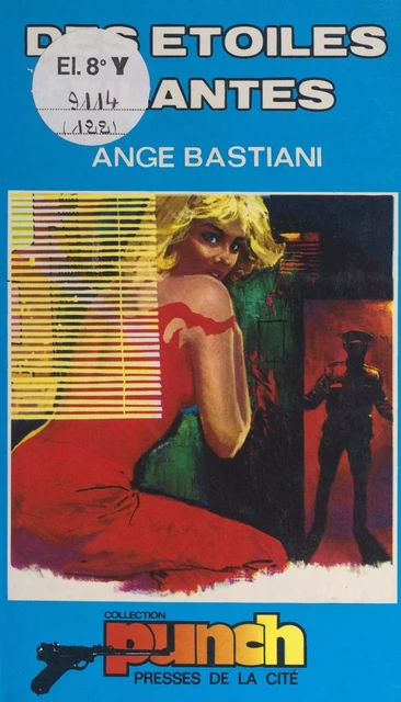 Des étoiles filantes - Ange Bastiani - (Presses de la Cité) réédition numérique FeniXX