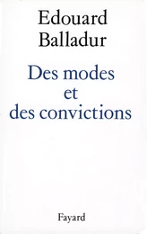 Des modes et des convictions