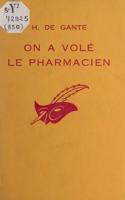 On a volé le pharmacien - H. de Gante - (Éditions Du Masque) réédition numérique FeniXX