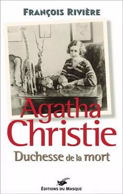 Christie, Duchesse de la mort - François Rivière - Le Masque