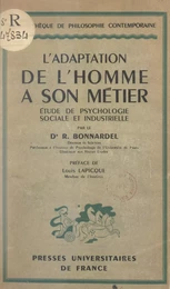 L'adaptation de l'homme à son métier