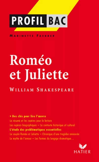 Profil - Shakespeare (William) : Roméo et Juliette - Marinette Faerber, Georges Décote, William Shakespeare - Hatier