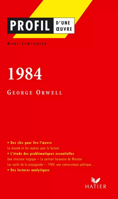 Profil - Orwell (George) : 1984 - Aude Lemeunier, Georges Decote, Georges Orwell - Hatier