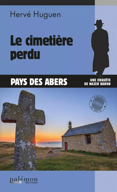 Le cimetière perdu - Hervé Huguen - Palémon