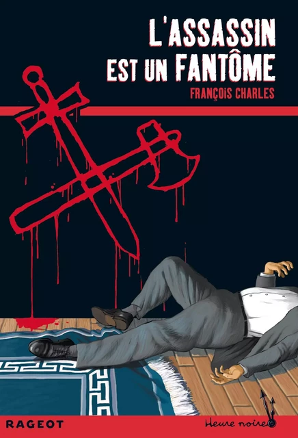 L'assassin est un fantôme - François Charles - Rageot Editeur