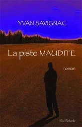 La piste maudite