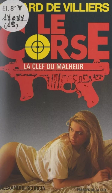 La clef du malheur - Alexandre Scorcia - (Presses de la Cité) réédition numérique FeniXX