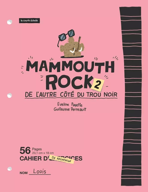 Mammouth rock 2: De l’autre côté du trou noir - Eveline Payette - la courte échelle