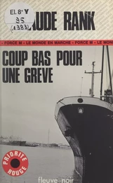 Coup bas pour une grève