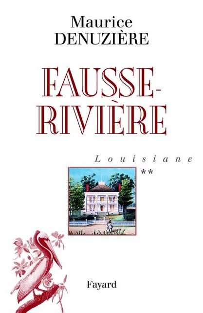 Louisiane, tome 2 - Maurice Denuzière - Fayard