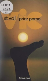 Vic St Val, priez porno