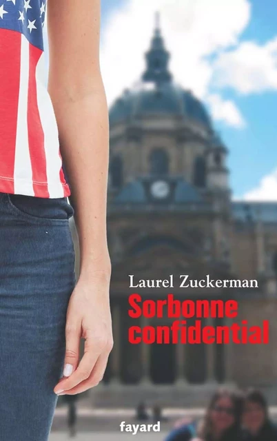 Sorbonne confidential - Laurel Zuckerman - Fayard