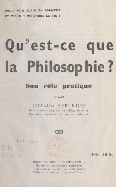 Qu'est-ce que la philosophie ? - Charles Hertrich - FeniXX réédition numérique