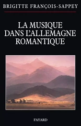 La musique dans l'Allemagne romantique