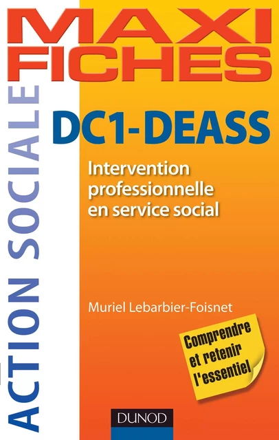 DC1 Intervention professionnelle en service social DEASS - Muriel Lebarbier-Foisnet - Dunod