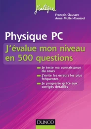 Physique PC J'évalue mon niveau en 500 questions