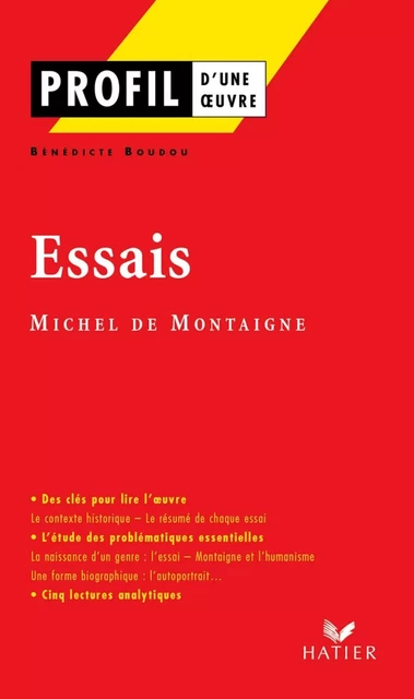 Profil - Montaigne (Michel de) : Essais - Bénédicte Boudou, Georges Décote - Hatier