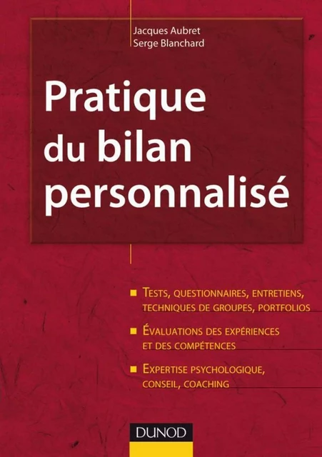 Pratique du bilan personnalisé - 2ème édition - Jacques Aubret, Serge Blanchard - Dunod